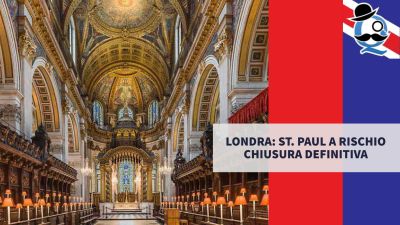 Londra: St. Paul a rischio chiusura definitiva